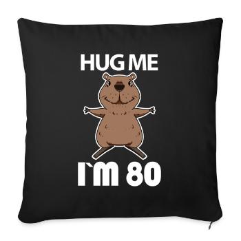 80 birthday - 80 years - hug - Sofa pillowcase 17,3'' x 17,3'' (45 x 45 cm) - black - Front