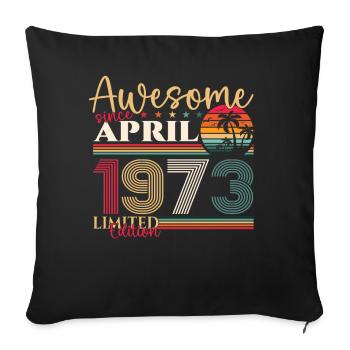 50e anniversaire homme April Né en 1973 Génial - Housse de coussin décorative 45 x 45 cm - noir - Devant