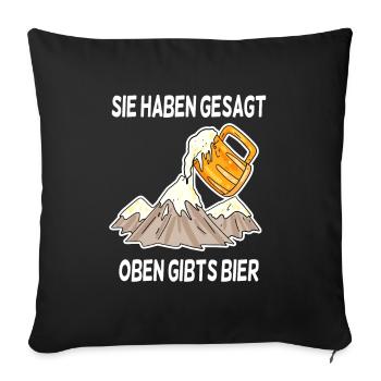 Bier Berg Berge Spruch - Sofakissenbezug 45 x 45 cm - Schwarz - Vorne