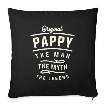 Pappy The Man The Myth The Legend - Sofa pillowcase 17,3'' x 17,3'' (45 x 45 cm) - black - Front