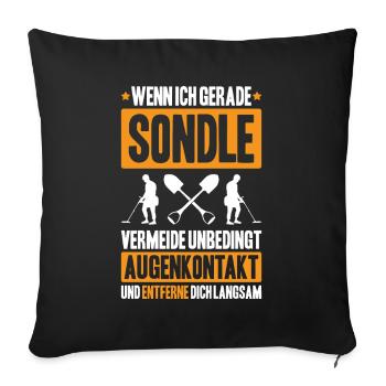 Sondengänger Sondler Metalldetektor Detectorist - Sofakissenbezug 45 x 45 cm - Schwarz - Vorne