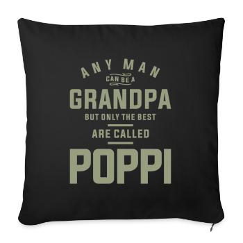 Poppi - A Title Earned, Not Given - Father's Day - Sofa pillowcase 17,3'' x 17,3'' (45 x 45 cm) - black - Front