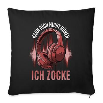 Kann Dich Nicht Hören Ich Zocke - Gaming Headset - Sofakissenbezug 45 x 45 cm - Schwarz - Vorne