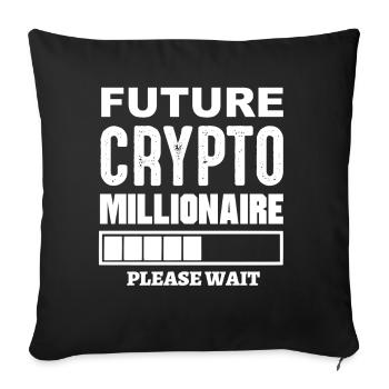 Future Crypto Millionaire Loading please wait - Sofakissenbezug 45 x 45 cm - Schwarz - Vorne