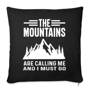 The Mountains are Calling and I must Go - Sofa pillowcase 17,3'' x 17,3'' (45 x 45 cm) - black - Front