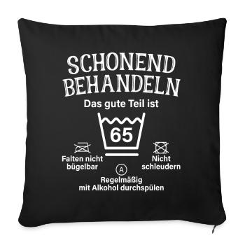 65. Geburtstag Schonend Behandeln 65 Teil Ist 65 - Sofakissenbezug 45 x 45 cm - Schwarz - Vorne