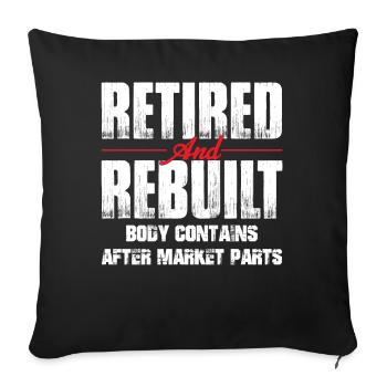Retired Rebuilt Hip Replacement Surgery Recovery - Sofa pillowcase 17,3'' x 17,3'' (45 x 45 cm) - black - Front