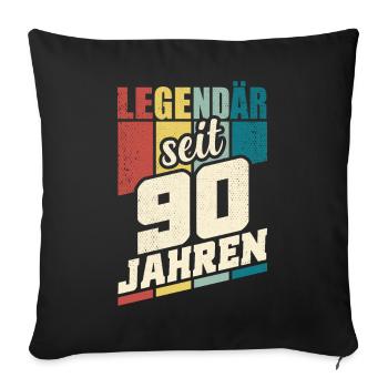 90. Geburtstag Legendär Seit 90 Jahren Legende 90 - Sofakissenbezug 45 x 45 cm - Schwarz - Vorne