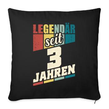 3. Geburtstag Legendär Seit 3 Jahren Legende 3 - Sofakissenbezug 45 x 45 cm - Schwarz - Vorne
