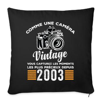 Caméra vintage 2003 cadeau anniversaire humour - Housse de coussin décorative 45 x 45 cm - noir - Devant