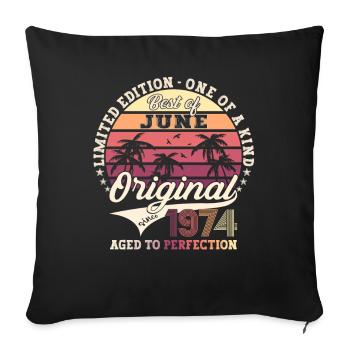 49th Birthday Man Original June Year 1974 - Sofa pillowcase 17,3'' x 17,3'' (45 x 45 cm) - black - Front