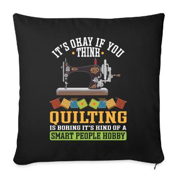 Quilting Gift Sewing Knitting Quilter - Sofa pillowcase 17,3'' x 17,3'' (45 x 45 cm) - black - Front