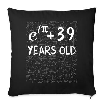 38th birthday 38 years old Euler Identity math - Sofa pillowcase 17,3'' x 17,3'' (45 x 45 cm) - black - Front