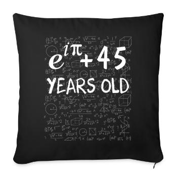 44th Birthday 44 Years Euler Identity Math Gift - Sofa pillowcase 17,3'' x 17,3'' (45 x 45 cm) - black - Front