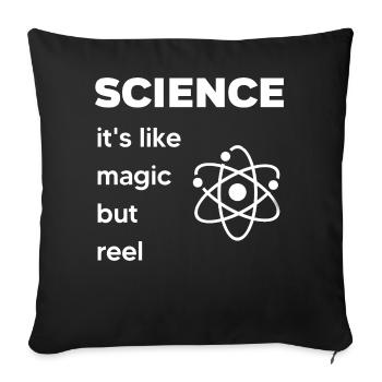 SCIENCE It's Like Magic But Real - Sofa pillowcase 17,3'' x 17,3'' (45 x 45 cm) - black - Front