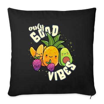 Only Good Vibes: Good Life Sweet Kawaii Fruit - Sofa pillowcase 17,3'' x 17,3'' (45 x 45 cm) - black - Front