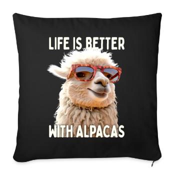 Alpaka Life Is Better With Alpacas Lama Alpakas - Sofakissenbezug 45 x 45 cm - Schwarz - Vorne