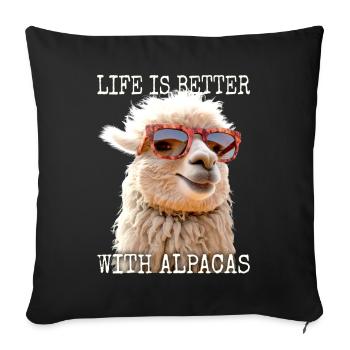 Alpaka Life Is Better With Alpacas Lama Alpakas - Sofakissenbezug 45 x 45 cm - Schwarz - Vorne