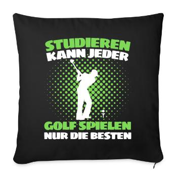 Lustiger Golf Spruch für Golfspieler und Golfer - Sofakissenbezug 45 x 45 cm - Schwarz - Vorne