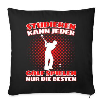 Lustiger Golf Spruch für Golfspieler und Golfer - Sofakissenbezug 45 x 45 cm - Schwarz - Vorne