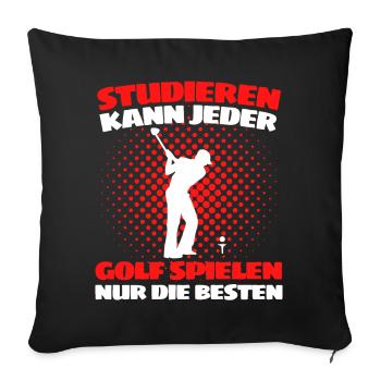 Lustiger Golf Spruch für Golfspieler und Golfer - Sofakissenbezug 45 x 45 cm - Schwarz - Vorne