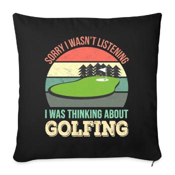 Sorry I wasn't listening, I was Golf - Sofa pillowcase 17,3'' x 17,3'' (45 x 45 cm) - black - Front
