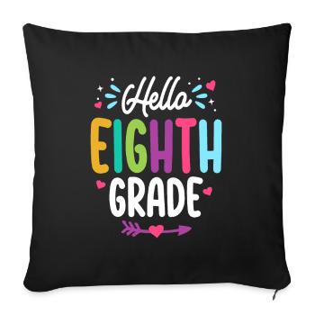 Hello Eighth Grade Back To School Teacher Student - Sofa pillowcase 17,3'' x 17,3'' (45 x 45 cm) - black - Front
