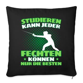 Lustiger Fecht Spruch für Fechter und - Sofakissenbezug 45 x 45 cm - Schwarz - Vorne