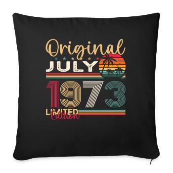 50th Birthday Man Original July Vintage 1973 - Sofa pillowcase 17,3'' x 17,3'' (45 x 45 cm) - black - Front