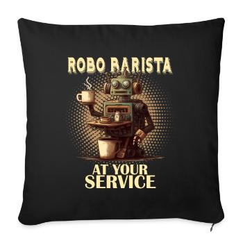 Robobarista Kaffee kochender Roboter - Sofakissenbezug 45 x 45 cm - Schwarz - Vorne