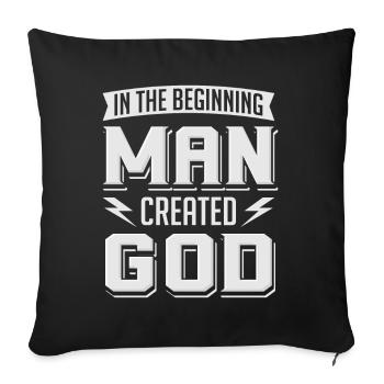Atheist Man Created God Anti Religion Agnostic - Sofa pillowcase 17,3'' x 17,3'' (45 x 45 cm) - black - Front