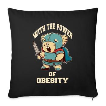Little Sword Warrior with the Power of Obesity - Sofa pillowcase 17,3'' x 17,3'' (45 x 45 cm) - black - Front