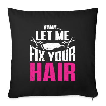 Lustiges Friseur Geschenk Stylist Friseur - Sofakissenbezug 45 x 45 cm - Schwarz - Vorne