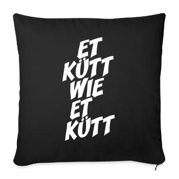 Köln Et Kütt Wie Et Kütt Kölner Grundgesetz Kölsch - Sofakissenbezug 45 x 45 cm - Schwarz - Vorne