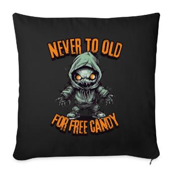Creepy Candy Hunt: Never Too Old For Free Candy - Sofakissenbezug 45 x 45 cm - Schwarz - Vorne