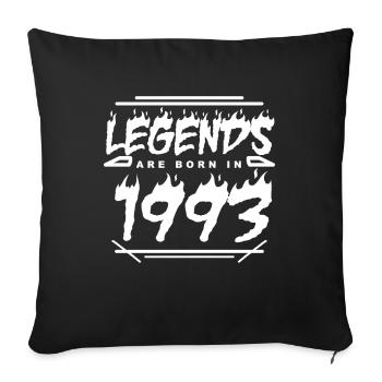 Legend 1993 - Born 1993 - Built in 1993 - Sofa pillowcase 17,3'' x 17,3'' (45 x 45 cm) - black - Front