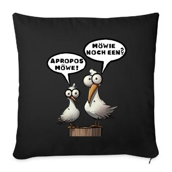 Apropos Möwe! Möwie noch een? Plattdeutsch - Sofakissenbezug 45 x 45 cm - Schwarz - Vorne