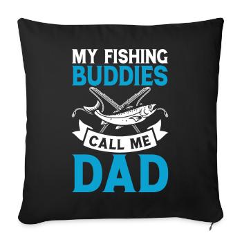 Fishing Daddy Father Son Daughter - Sofa pillowcase 17,3'' x 17,3'' (45 x 45 cm) - black - Front