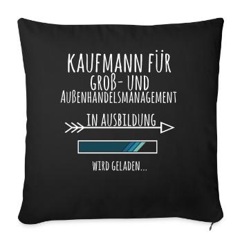 Kaufmann für Groß und Außenhandelsmanagement - Sofakissenbezug 45 x 45 cm - Schwarz - Vorne