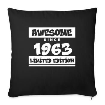 1963 - Born 1963 - Fantastic since 1963 - Sofa pillowcase 17,3'' x 17,3'' (45 x 45 cm) - black - Front