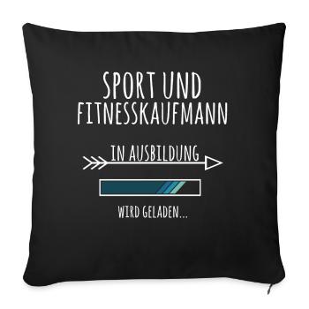 Sport und Fitnesskaufmann Ausbildung Fitnessstudio - Sofakissenbezug 45 x 45 cm - Schwarz - Vorne