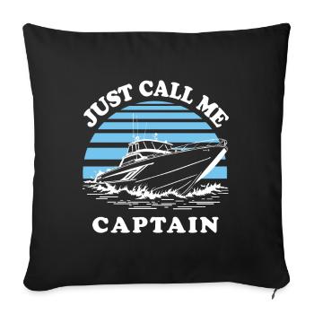 Call Me Captain | Boat - Sofa pillowcase 17,3'' x 17,3'' (45 x 45 cm) - black - Front