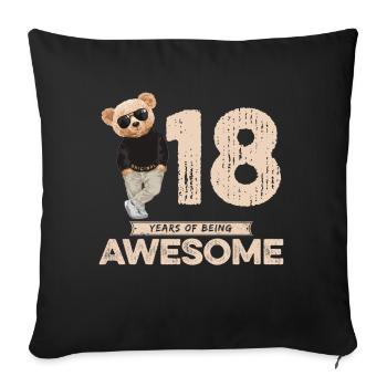 18 Years of being Awesome Teddy Bear - Sofa pillowcase 17,3'' x 17,3'' (45 x 45 cm) - black - Front
