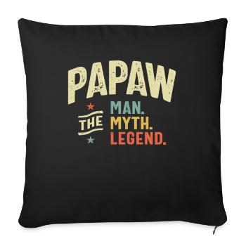 Papaw The Man The Myth the Legend - Sofa pillowcase 17,3'' x 17,3'' (45 x 45 cm) - black - Front