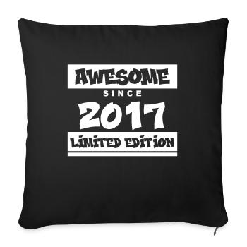 2017 - Jahrgang 2017 - Fantastisch seit 2017 - Sofakissenbezug 45 x 45 cm - Schwarz - Vorne