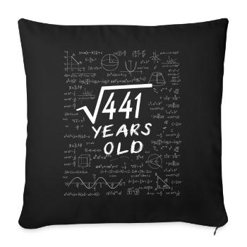 21st Birthday 21 years Square root of 441 math - Sofa pillowcase 17,3'' x 17,3'' (45 x 45 cm) - black - Front