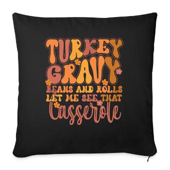 Funny Turkey Gravy: Turkey Pilgrim Thanksgiving - Sofakissenbezug 45 x 45 cm - Schwarz - Vorne