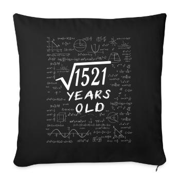 39th Birthday 39 years Square root of 1521 math - Sofa pillowcase 17,3'' x 17,3'' (45 x 45 cm) - black - Front