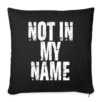 Citation pas dans mon nom - Housse de coussin décorative 45 x 45 cm - noir - Devant