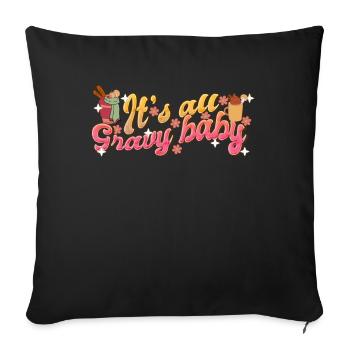 It's All Gravy Baby - Retro Thanksgiving Women - Sofa pillowcase 17,3'' x 17,3'' (45 x 45 cm) - black - Front